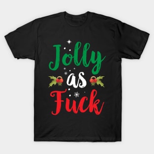 Jolly As Fuck T-Shirt